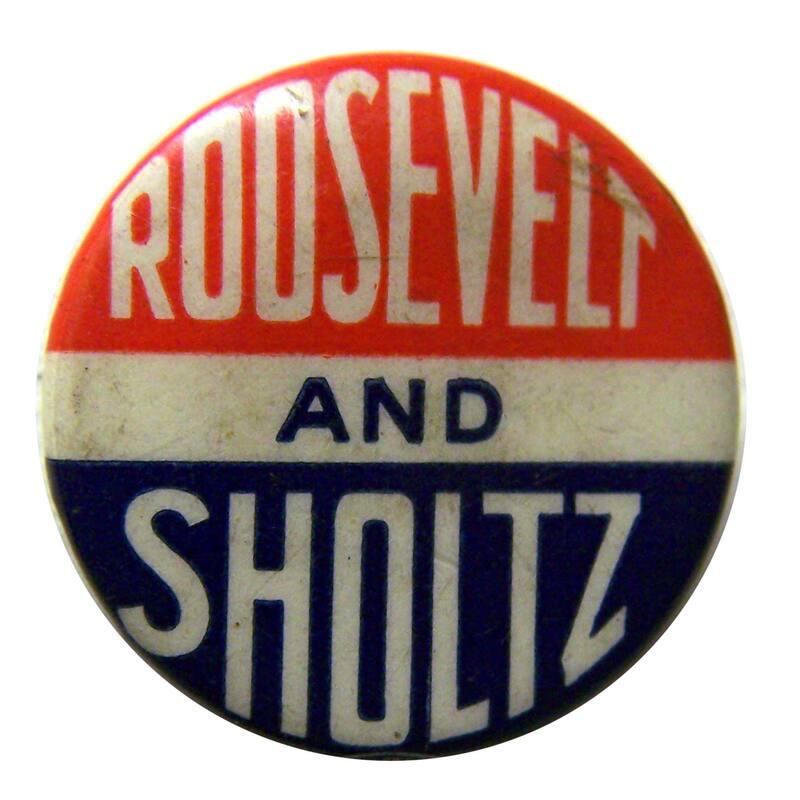 Roosevelt and Sholtz Campaign Button, 1932