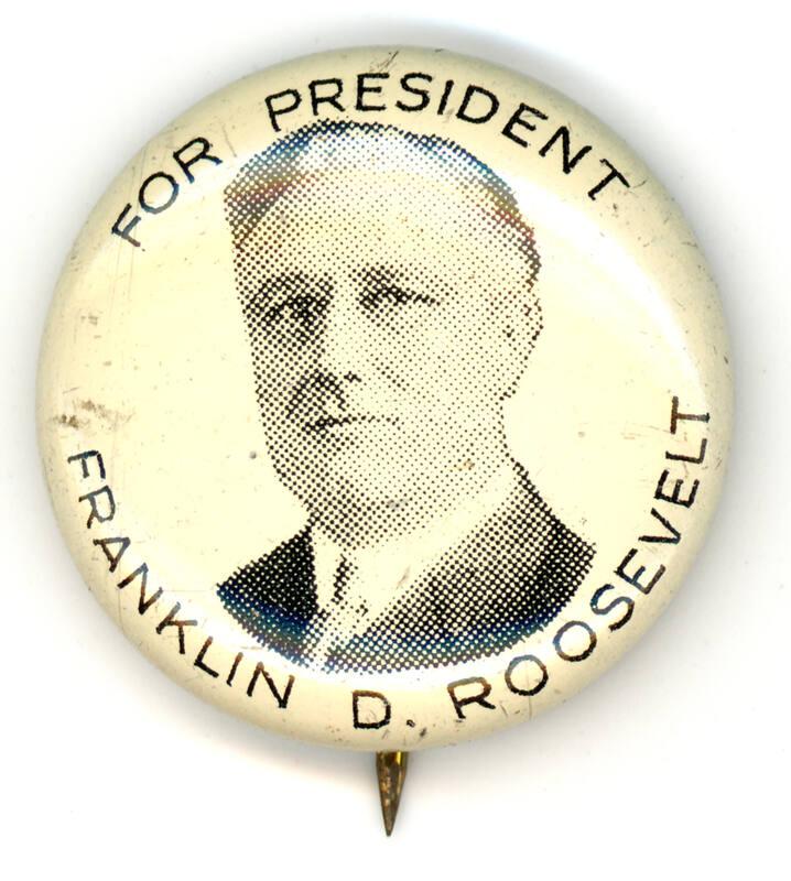 Roosevelt Campaign Button, 1932