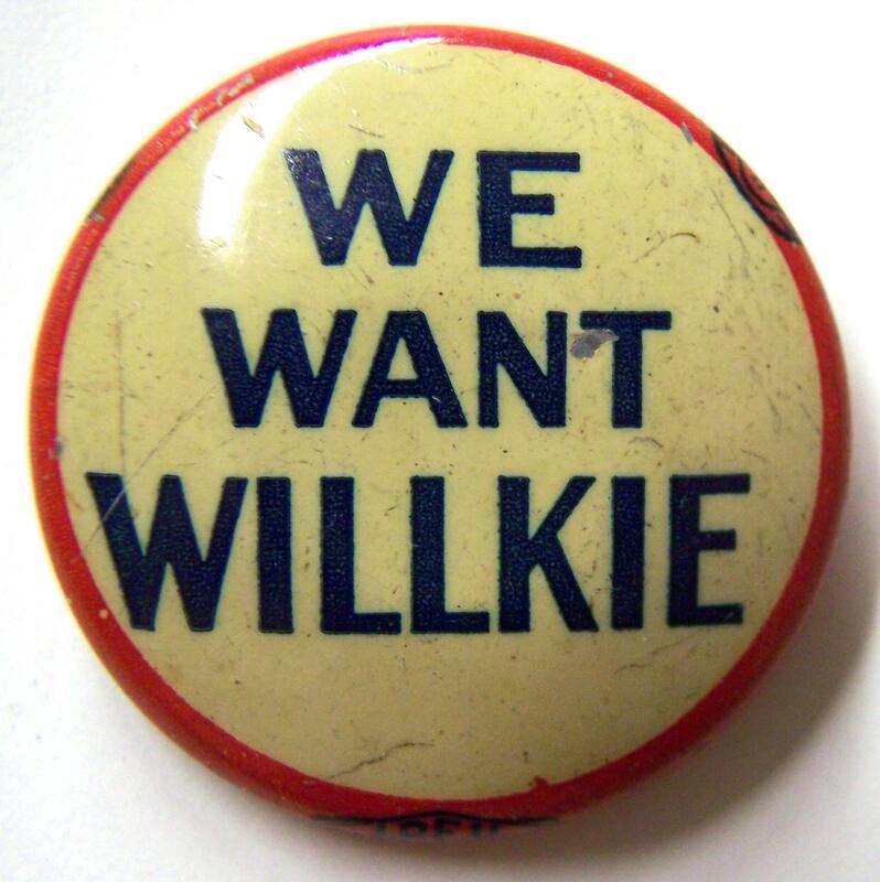 Willkie Campaign Button, 1940