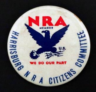 National Recovery Administration (NRA) Member Button
