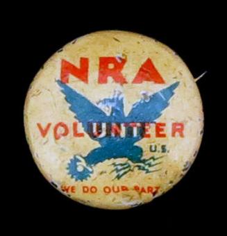 National Recovery Administration (NRA) Volunteer Button