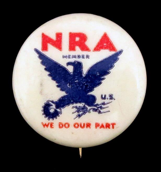 National Recovery Administration (NRA) Member Button