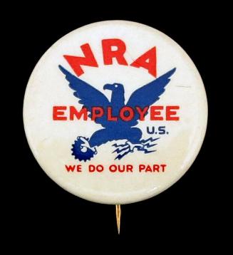 National Recovery Administration (NRA) Employee Button