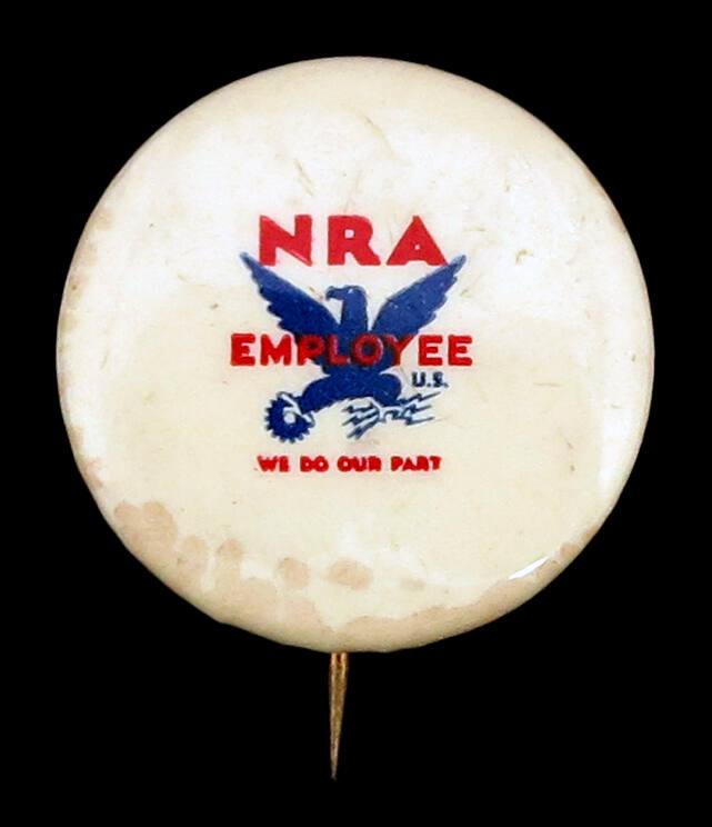 National Recovery Administration (NRA) Employee Button