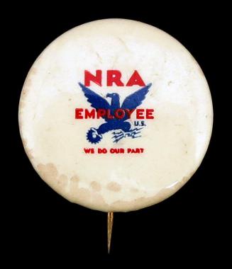 National Recovery Administration (NRA) Employee Button
