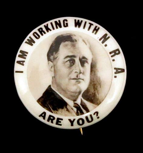 National Recovery Administration (NRA) Button