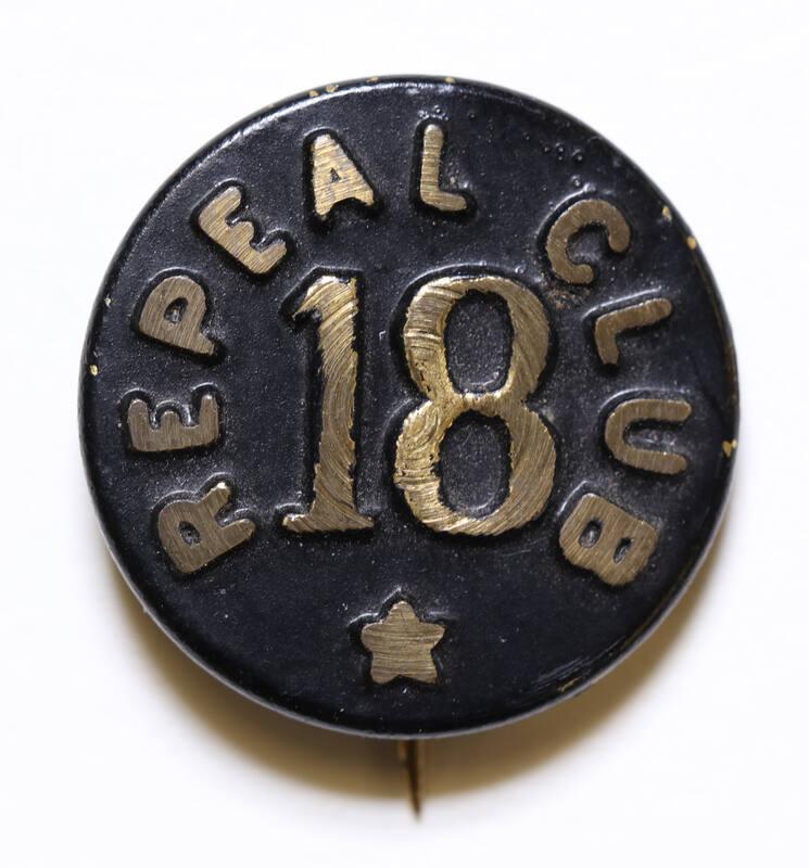 Repeal 18th Amendment Campaign Button, 1932