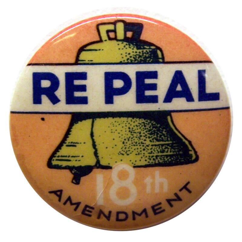 Repeal 18th Amendment Campaign Button, 1932