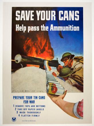 Save Your Cans, Help Pass the Ammunition