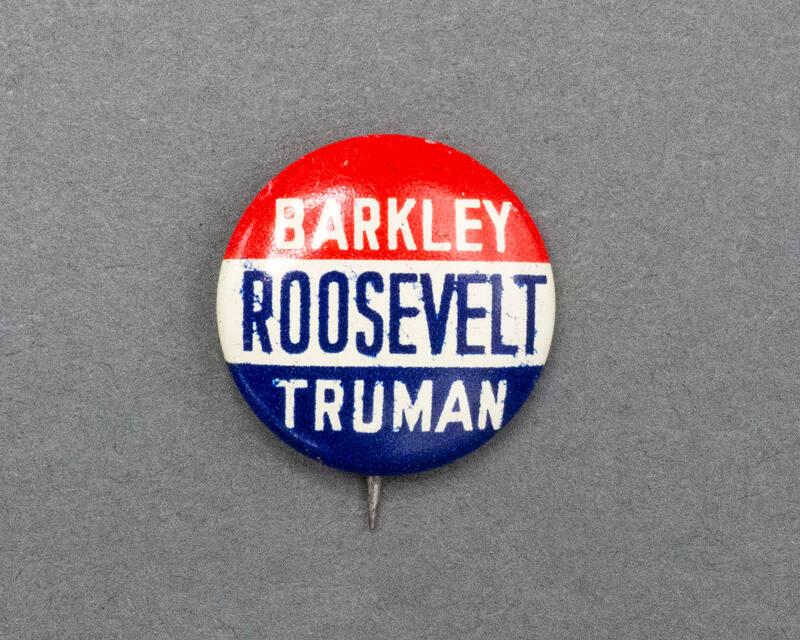 Barkley, Roosevelt, and Truman Campaign Button, 1944