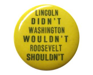 Anti-Roosevelt Campaign Button, 1940
