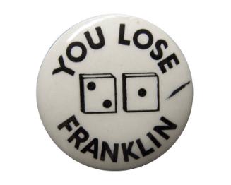 Anti-Roosevelt Campaign Button, 1940