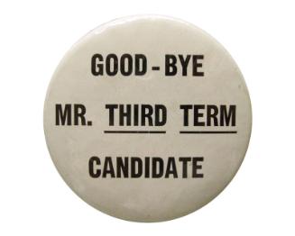 Anti-Roosevelt Campaign Button, 1940