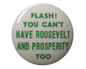 Anti-Roosevelt Campaign Button, 1940