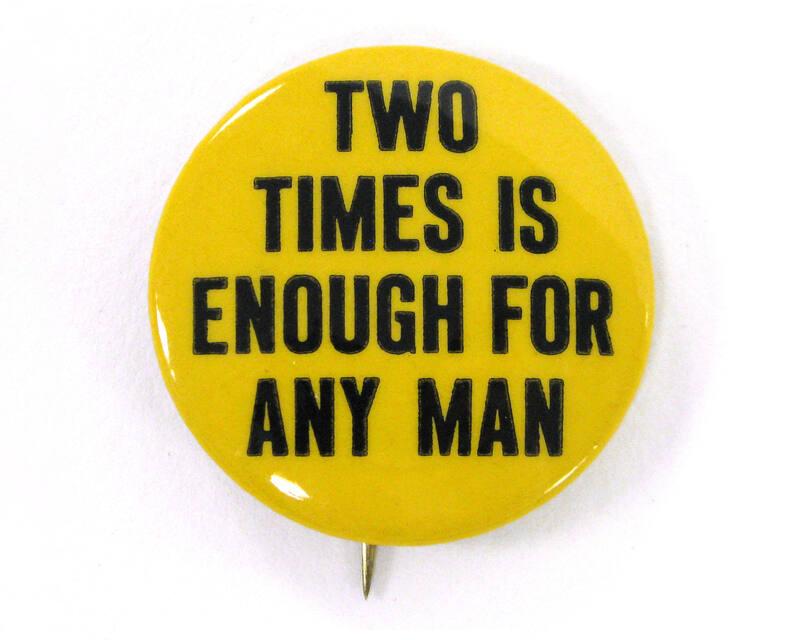 Anti-Roosevelt Campaign Button, 1940