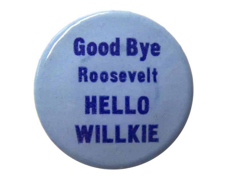 Willkie Campaign Button, 1940