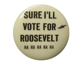 Anti-Roosevelt Campaign Button, 1940