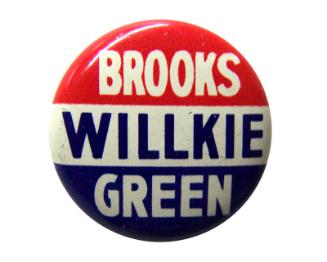 Brooks, Willkie, and Green Campaign Button, 1940