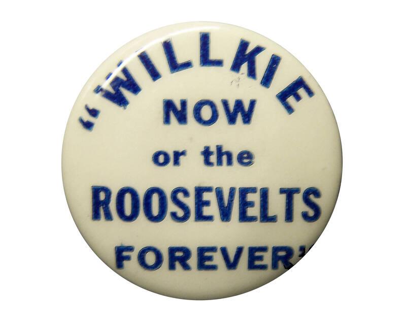Willkie Campaign Button, 1940