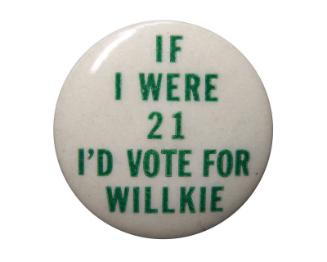 Willkie Campaign Button, 1940