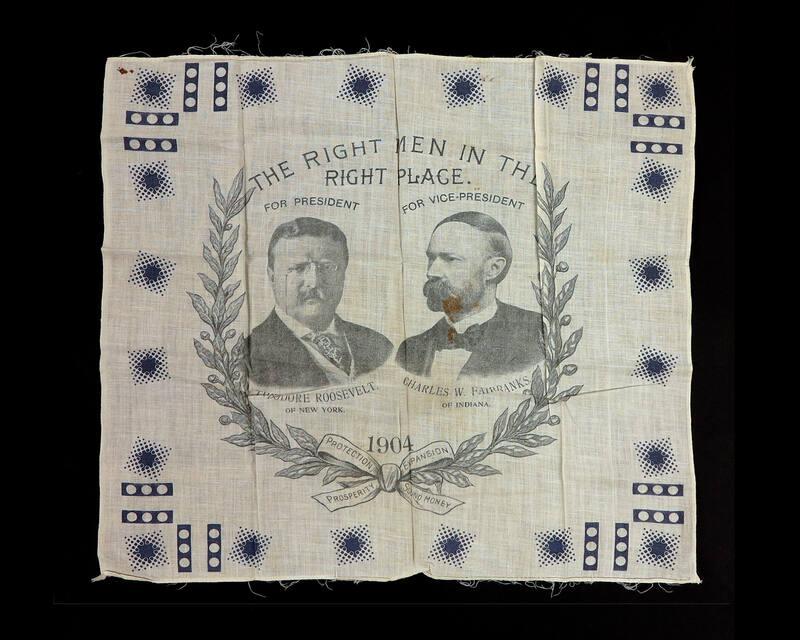 Roosevelt and Fairbanks Campaign Handkerchief, 1904