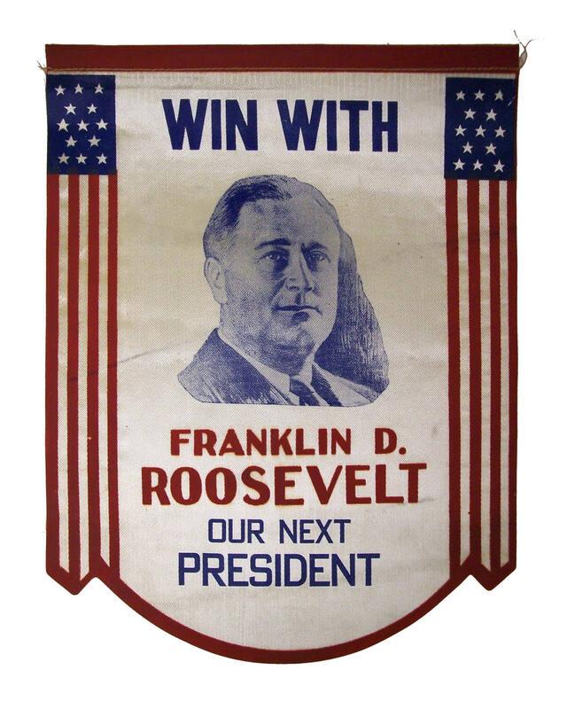 Roosevelt Campaign Banner, ca. 1932