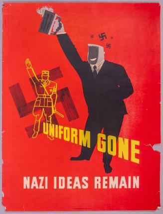 Uniform Gone, Nazi Ideas Remain