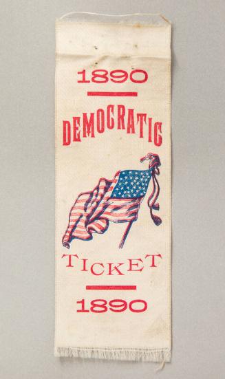 Democratic Campaign Ribbon, 1890